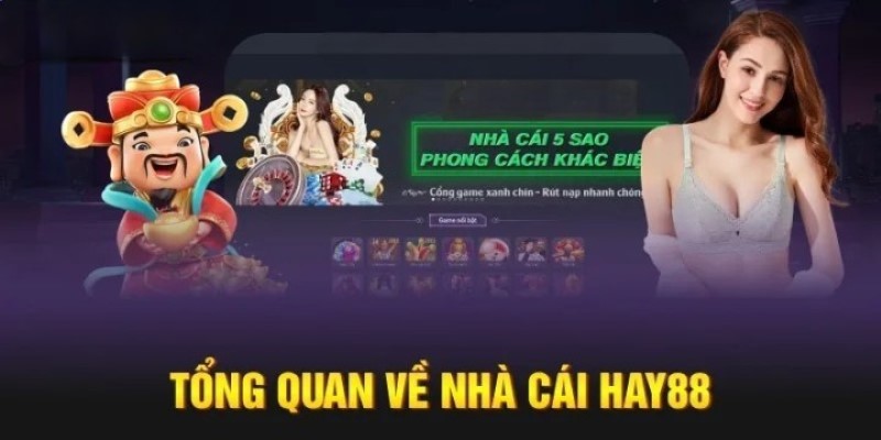 Nhà cái Hay88 luôn đáp ứng yêu cầu khắt khe từ người chơi